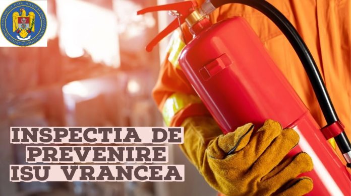 inspectie prevenire isu vrancea